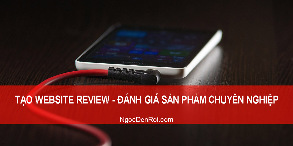 Huong dan tao website review đanh gia san pham