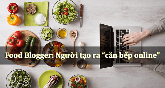 tạo blog ẩm thực và trở thành food blogger