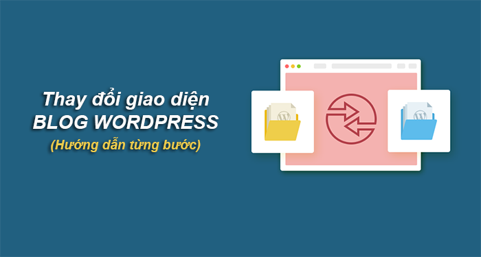 thay đổi giao diện blog wordpress